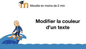 Moodle en moins de 2 min : modifier la couleur d'un texte