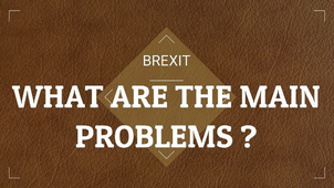 What are the main problems of Brexit ? Un exemple de travail réalisé en section européenne