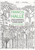 Argument de Francis Hallé sur l'intelligence des arbres