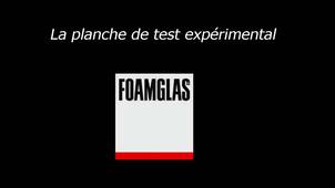 La planche de test Foamglas - Lycée Professionnel Fernand Léger