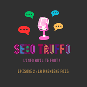 Sexo Truffo, épisode 2 : La première fois